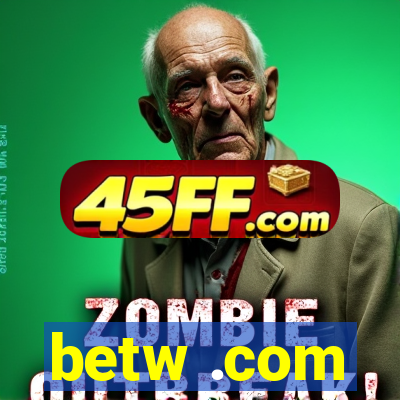 betw .com